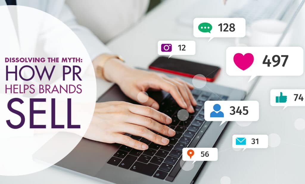 How Public Relations Helps Brands Sell